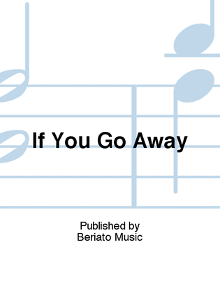 Book cover for If You Go Away