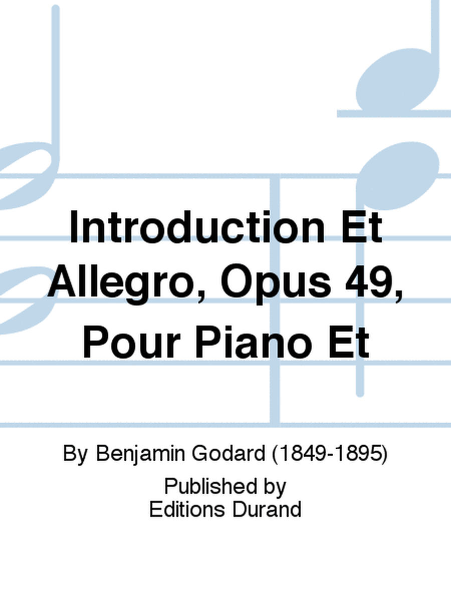 Introduction Et Allegro, Opus 49, Pour Piano Et