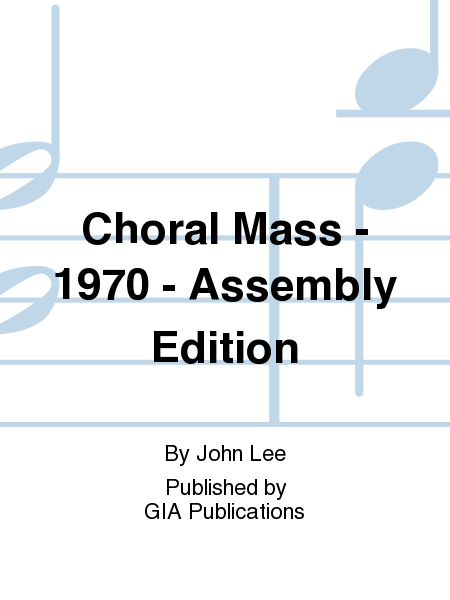 Choral Mass - 1970 - Assembly Edition