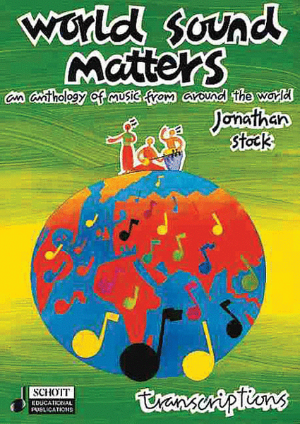 World Sound Matters - An Anthology of Music from Around the World