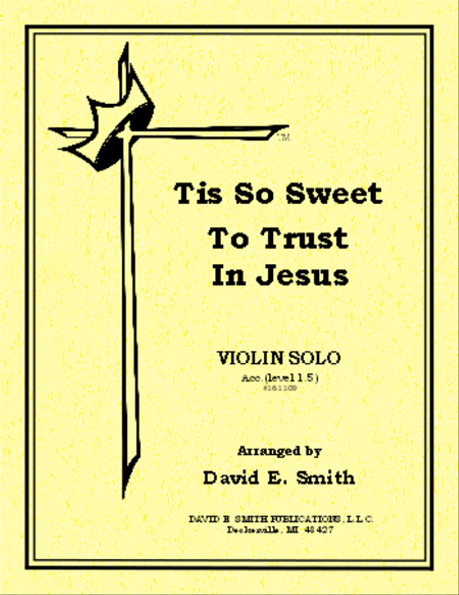 Tis So Sweet to Trust in Jesus by Robert M. Ewing Flute - Sheet Music