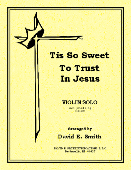 Tis So Sweet to Trust in Jesus image number null