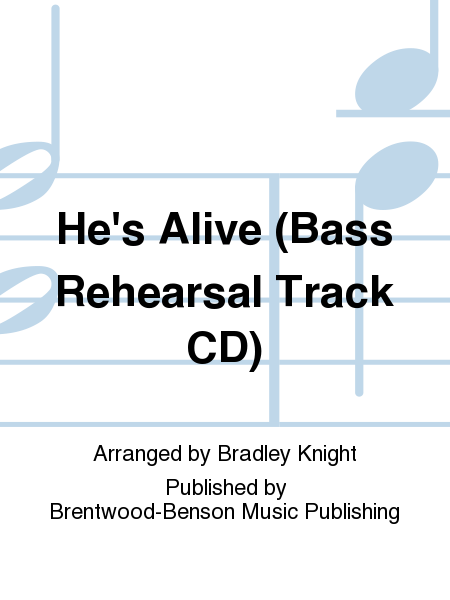 He's Alive (Bass Rehearsal Track CD)