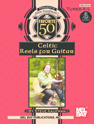 Book cover for Steve Kaufman's Favorite 50 Celtic Reels A-L for Guitar