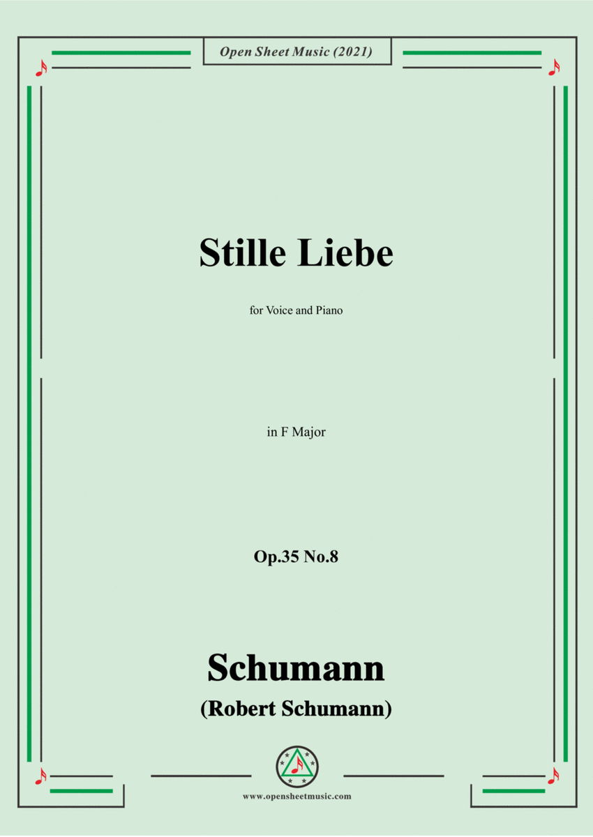 Schumann-Stille Liebe,Op.35 No.8 in F Major