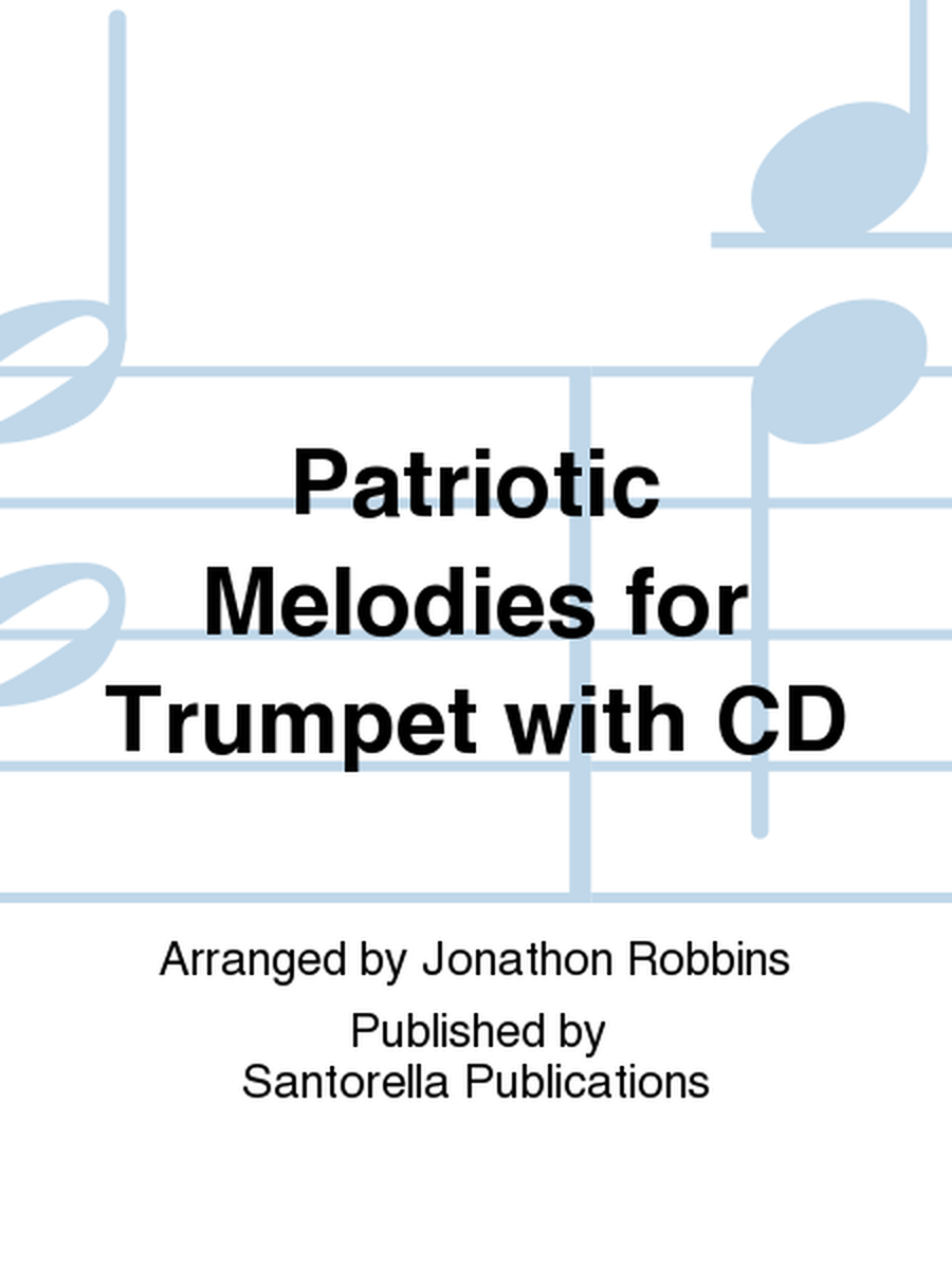 Patriotic Melodies for Trumpet with CD