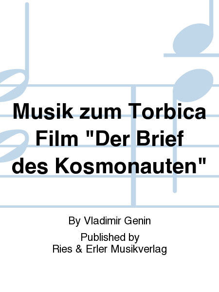 Musik zum Torbica Film "Der Brief des Kosmonauten"