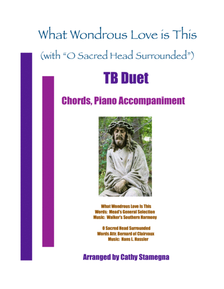 What Wondrous Love Is This (with "O Sacred Head Surrounded") (TB Duet, Chords, Piano) image number null