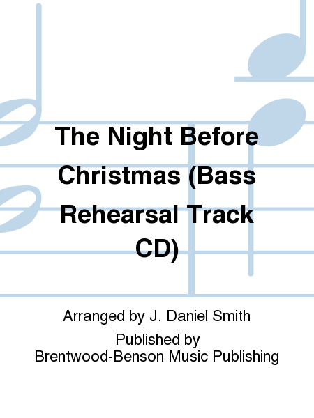 The Night Before Christmas (Bass Rehearsal Track CD)