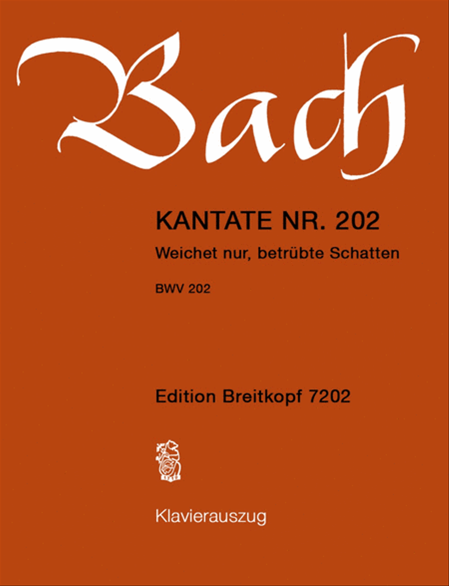 Cantata BWV 202 “Weichet nur, betruebte Schatten” Piano, Vocal scores gallery preview page 1