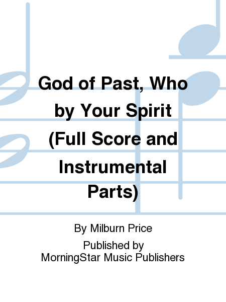 God of Past, Who by Your Spirit (Full Score and Instrumental Parts) image number null