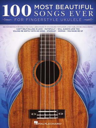 Book cover for 100 Most Beautiful Songs Ever for Fingerstyle Ukulele