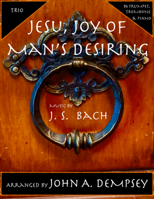 Book cover for Jesu, Joy of Man's Desiring (Trio for Trumpet, Trombone and Piano)