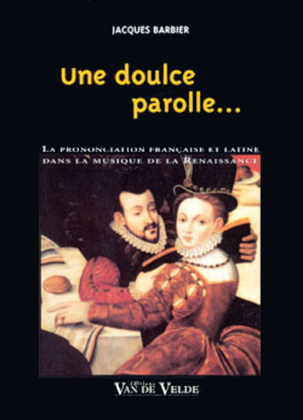 Book cover for Une Doulce Parolle