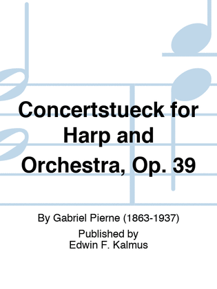 Concertstueck for Harp and Orchestra, Op. 39