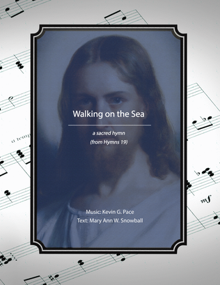 Book cover for Walking on the Sea, a sacred hymn
