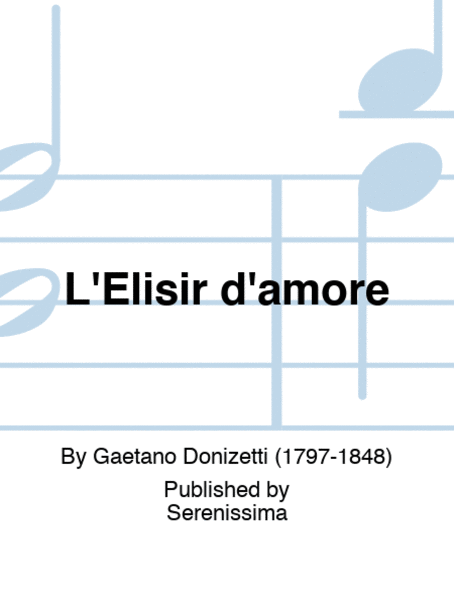 L'Elisir d'amore L'Elisir d'amore Score scores gallery preview page 1