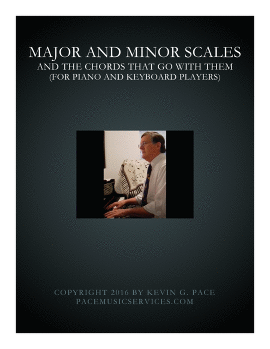 Major and Minor Scales and the Chords That Go With Them