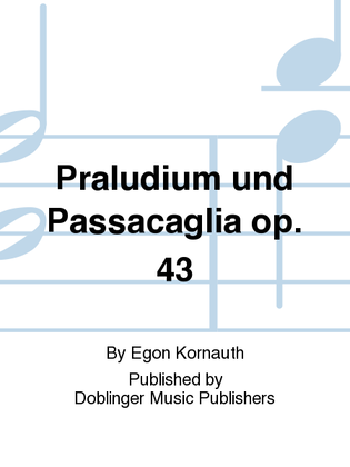 Praludium und Passacaglia op. 43