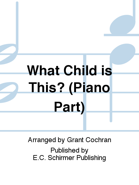 What Child is This? (Piano Part)