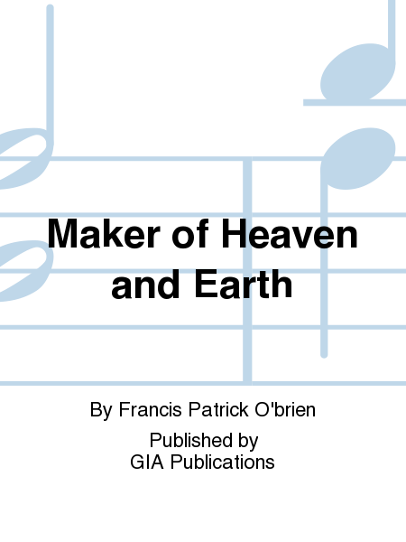 Maker of Heaven and Earth