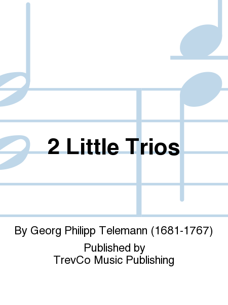 2 Little Trios