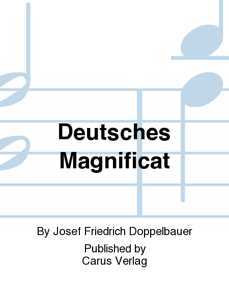 All my spirit exalts the Lord (Deutsches Magnificat)