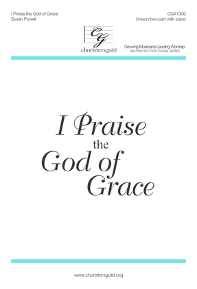 Book cover for I Praise the God of Grace