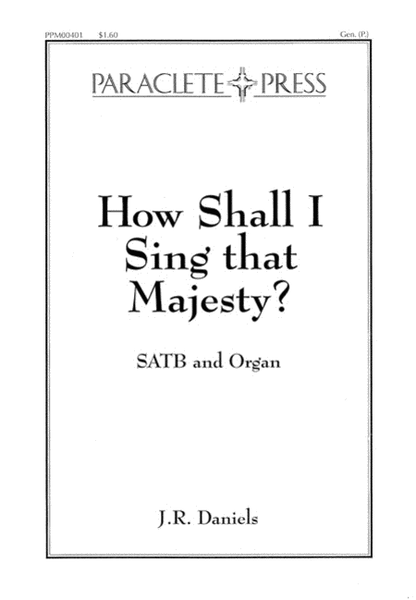 How Shall I Sing that Majesty? image number null