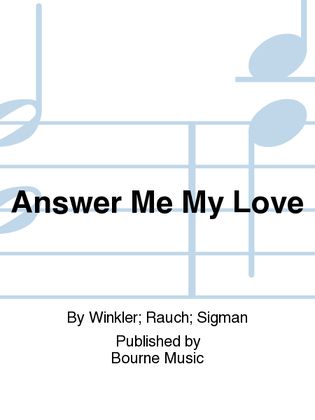 Book cover for Answer Me My Love