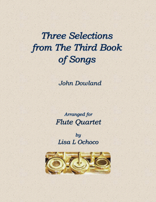 Three Selections from the Third Book of Songs for Flute Quartet