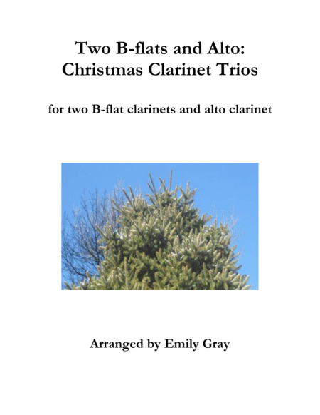 Two B-flats and Alto: Christmas Clarinet Trios