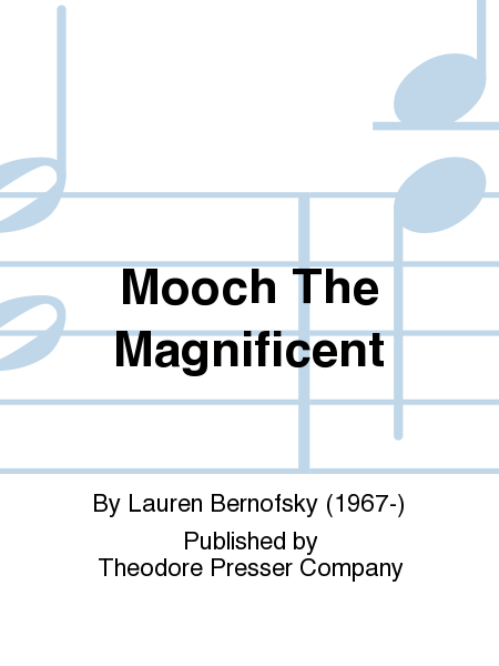 Mooch The Magnificent