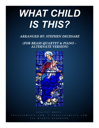 Book cover for What Child Is This (for Brass Quartet and Piano - Alternate Version)