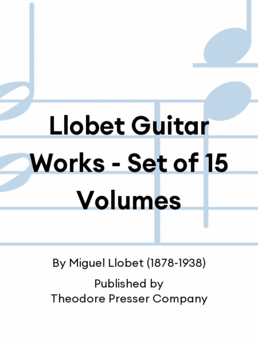 Llobet Guitar Works - Set of 15 Volumes