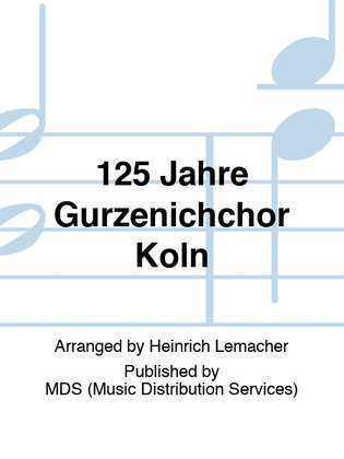 125 Jahre Gürzenichchor Köln