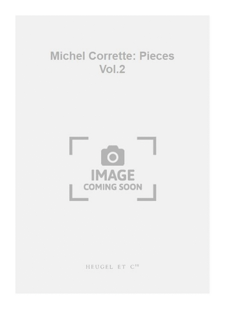Michel Corrette: Pieces Vol.2