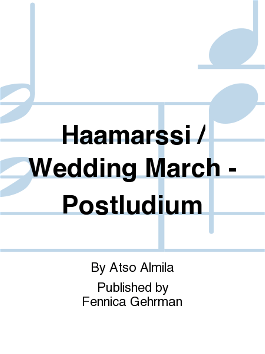 Haamarssi / Wedding March - Postludium