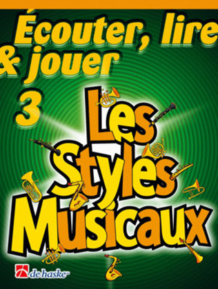 Book cover for Écouter, Lire & Jouer 3 - Les Styles Musicaux
