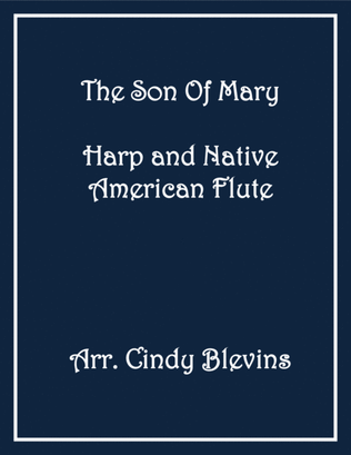 The Son of Mary, for Harp and Native American Flute