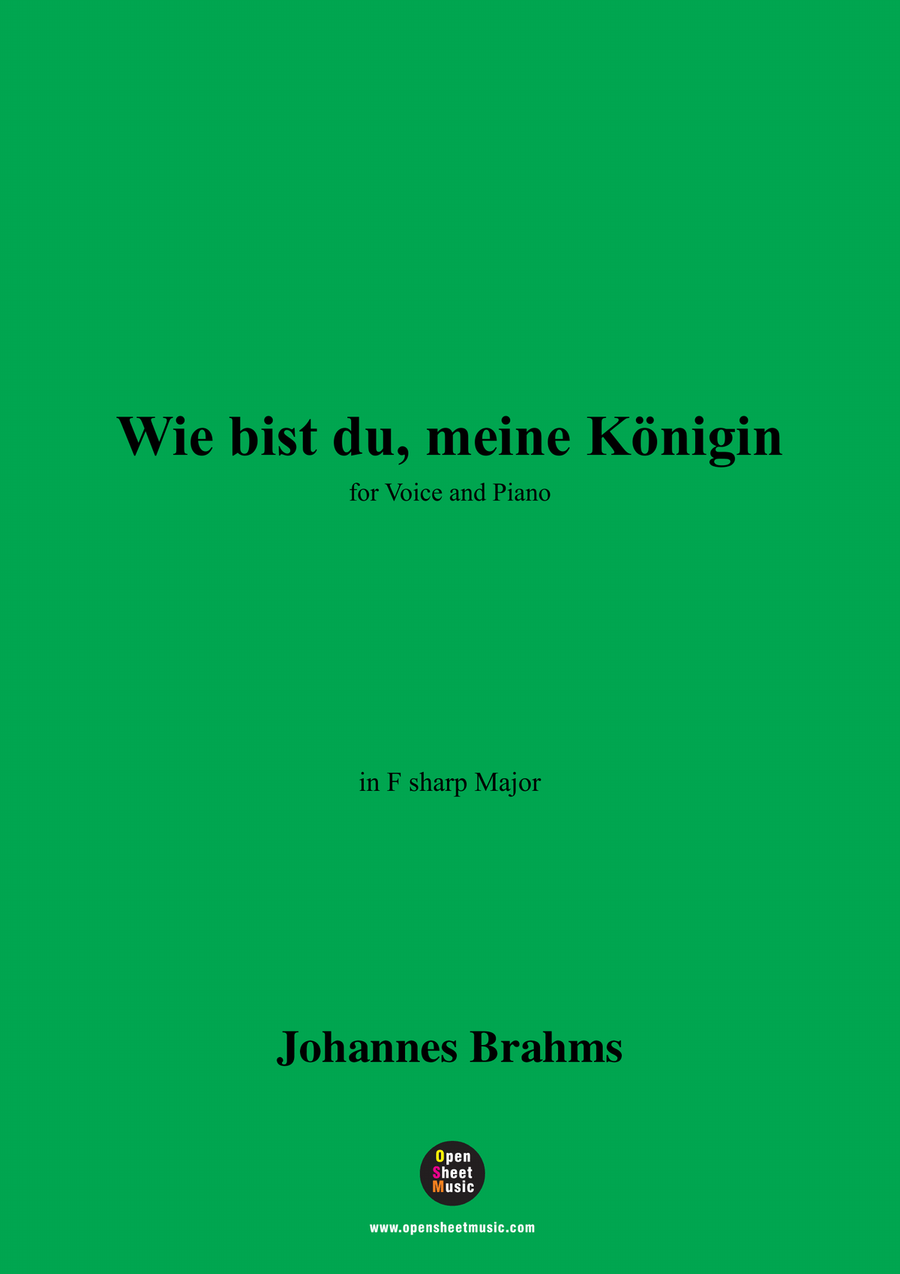 Brahms-Wie bist du,Meine Königin in F sharp Major,for voice and piano