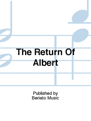 The Return Of Albert