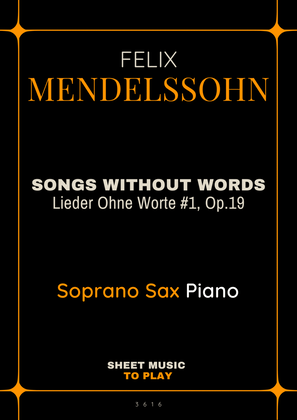 Songs Without Words No.1, Op.19 - Soprano Sax and Piano (Full Score and Parts)