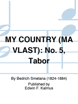 MY COUNTRY (MA VLAST): No. 5, Tabor