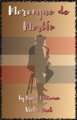 Merengue de Merlín, for Violin Duet