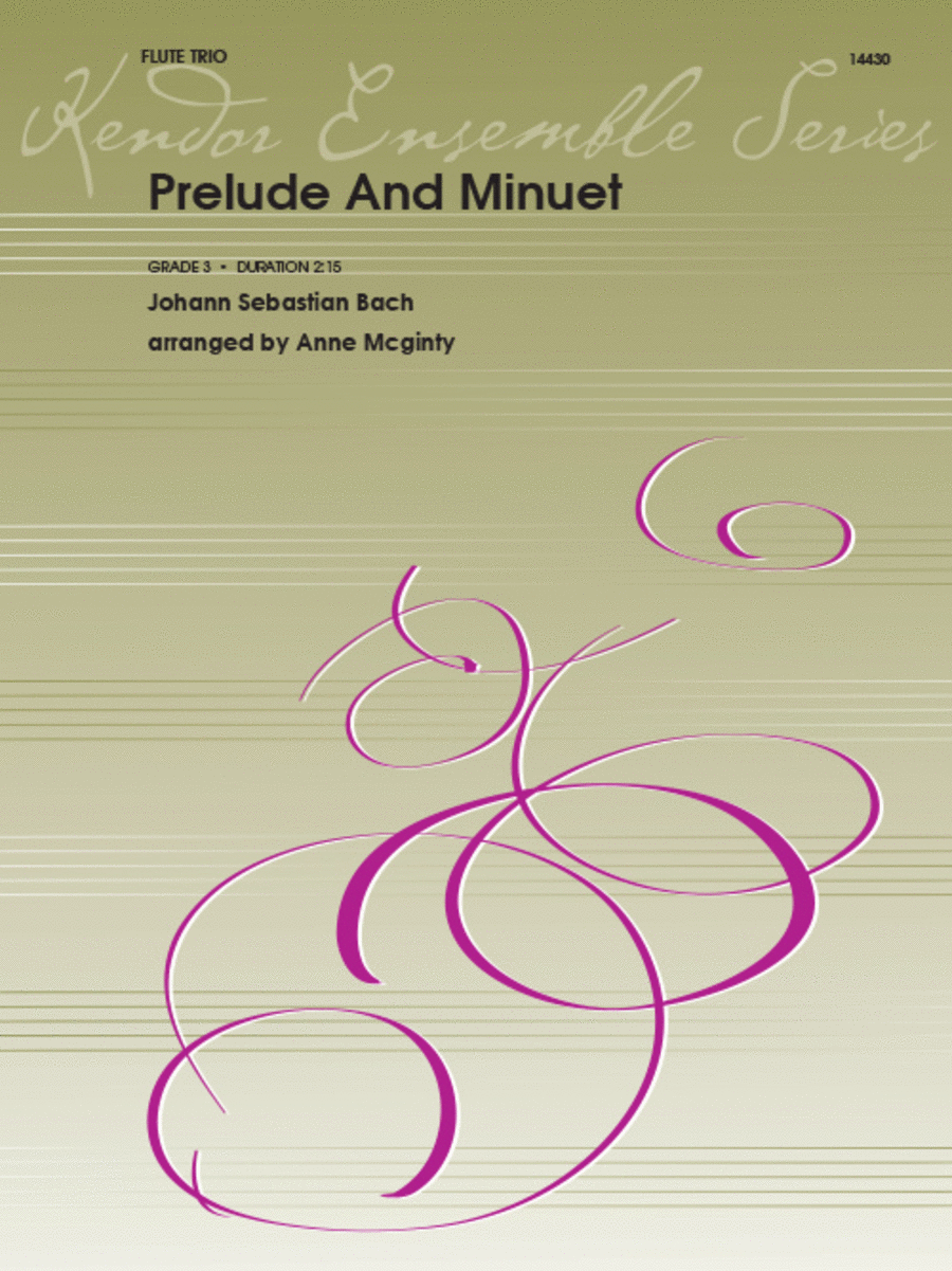 Johann Sebastian Bach: Prelude And Minuet