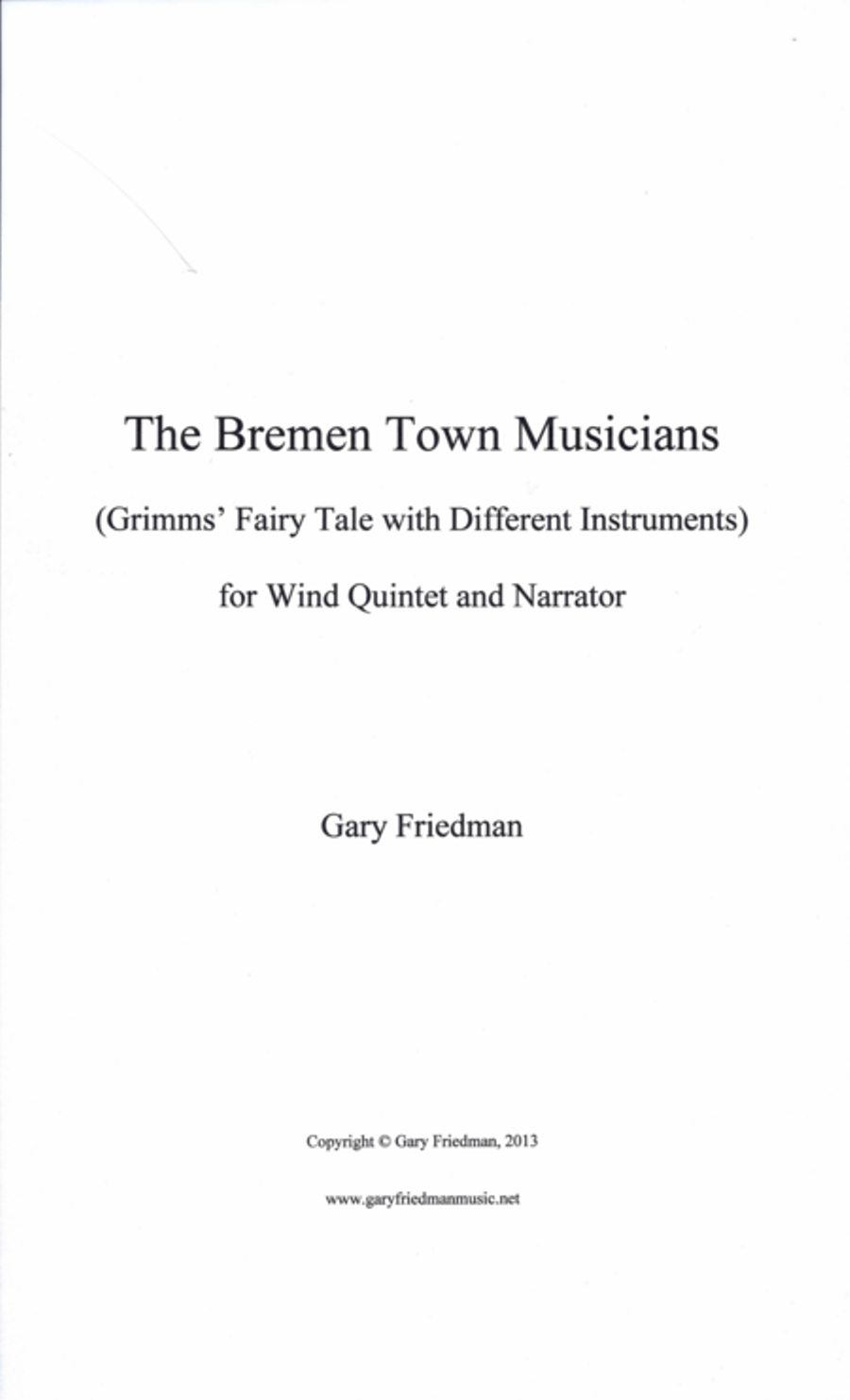 The Bremen Town Musicians: Grimms Fairy Tale with Different Instruments: for Wind Quintet and Narrat