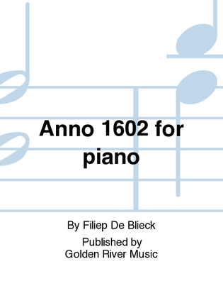 Anno 1602 for piano