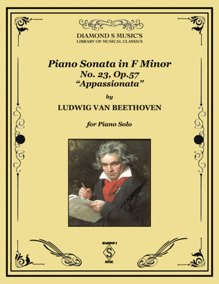 Book cover for Piano Sonata No. 23, Op. 57 - APPASSIONATA - Full Sonata - Beethoven