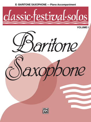 Book cover for Classic Festival Solos (E-flat Baritone Saxophone), Volume 1